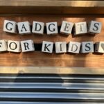 Gadgets For Kids