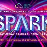 SPARK: A PDXWLF FUNdraiser and opening weekend afterparty