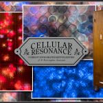 Cellular Resonance #2